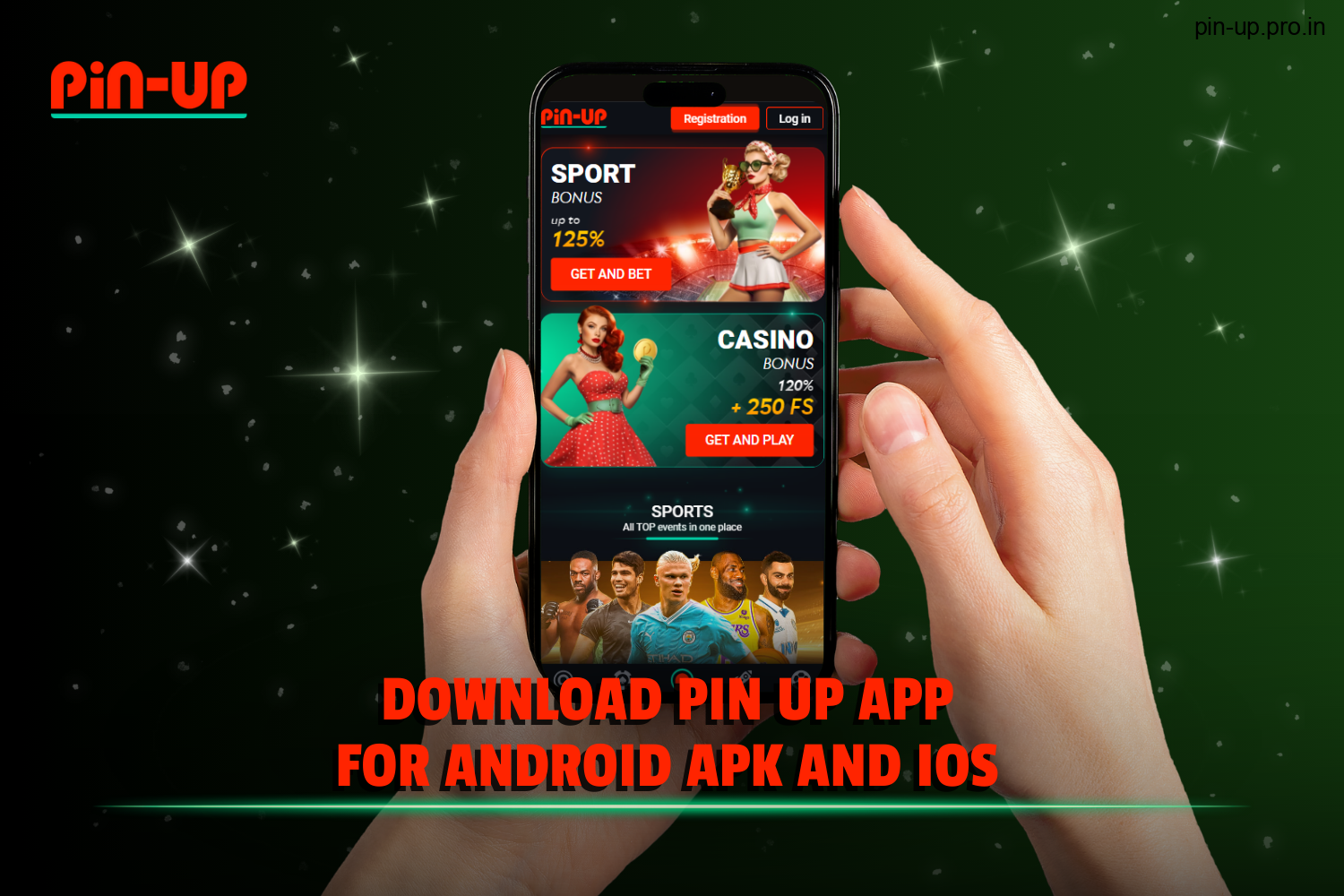 Скачайте и установите мобильное приложение Pin Up — Pin Up Casino